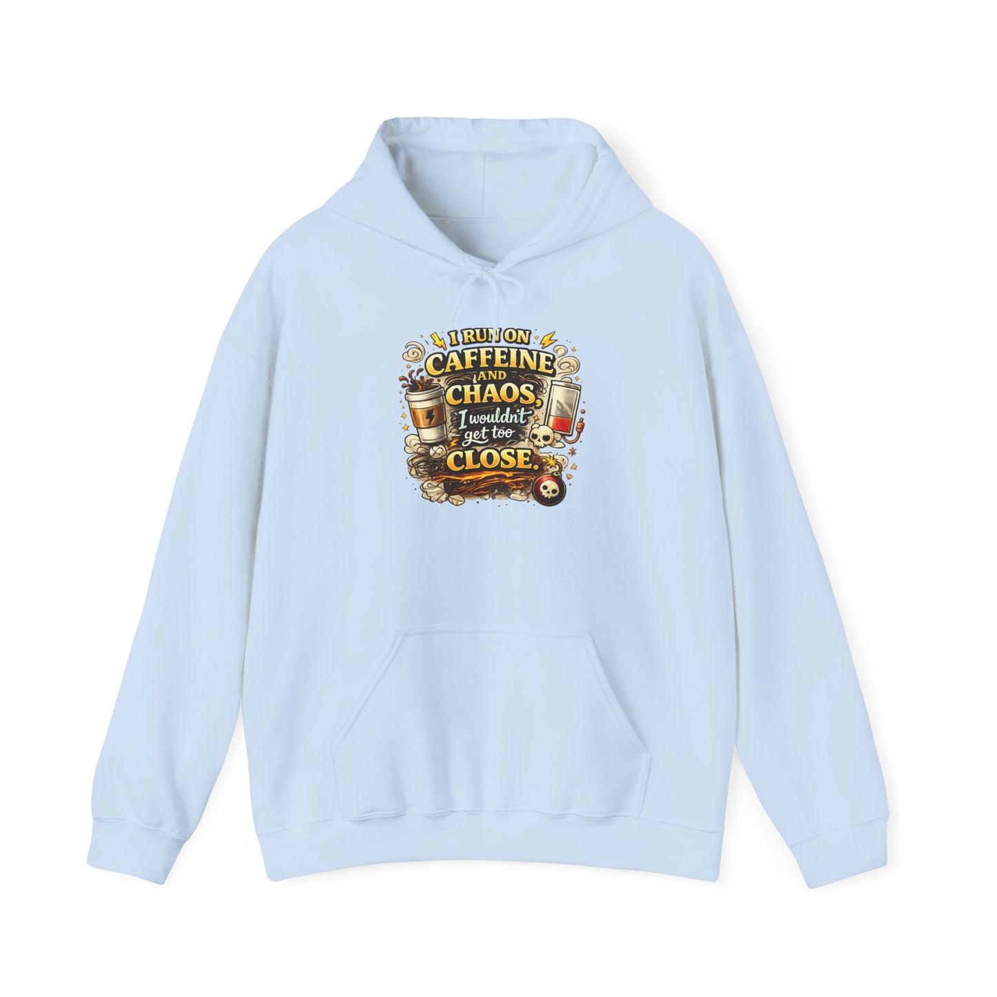 I Run on Caffeine And Chaos - Hooded