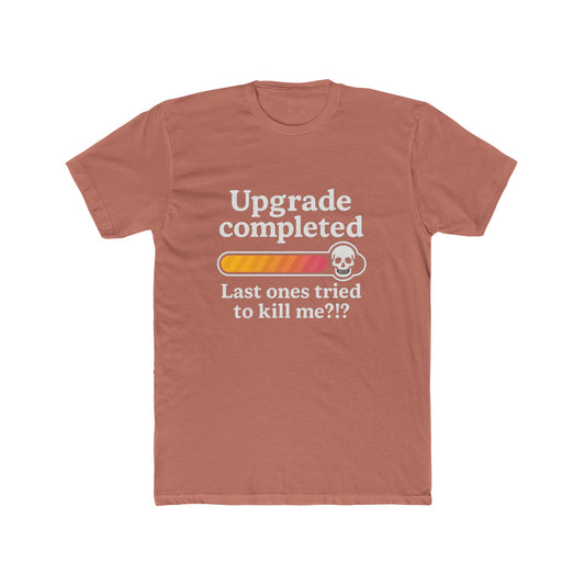 Upgrade Completed (Breast Reconstruction) - T-Shirt