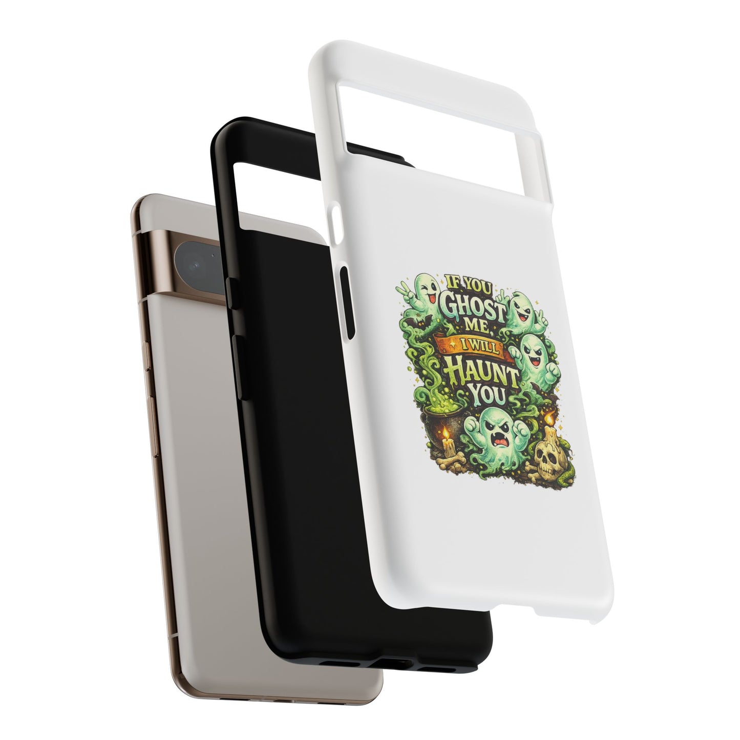 Spooky Ghost Phone Case — “If You Ghost Me I Will Haunt You” Protective iPhone Cover