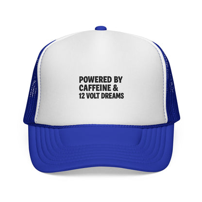 Powered by Caffeine & 12 Volt Dreams Trucker Hat