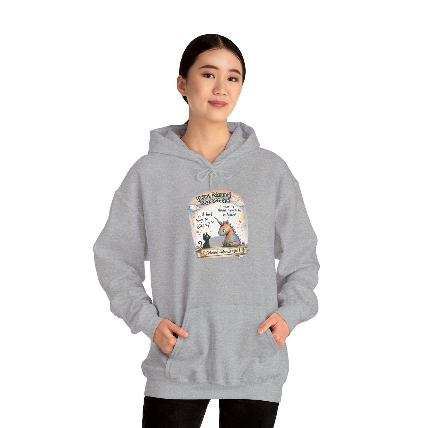 Being Normal is Overrated - Hoodie