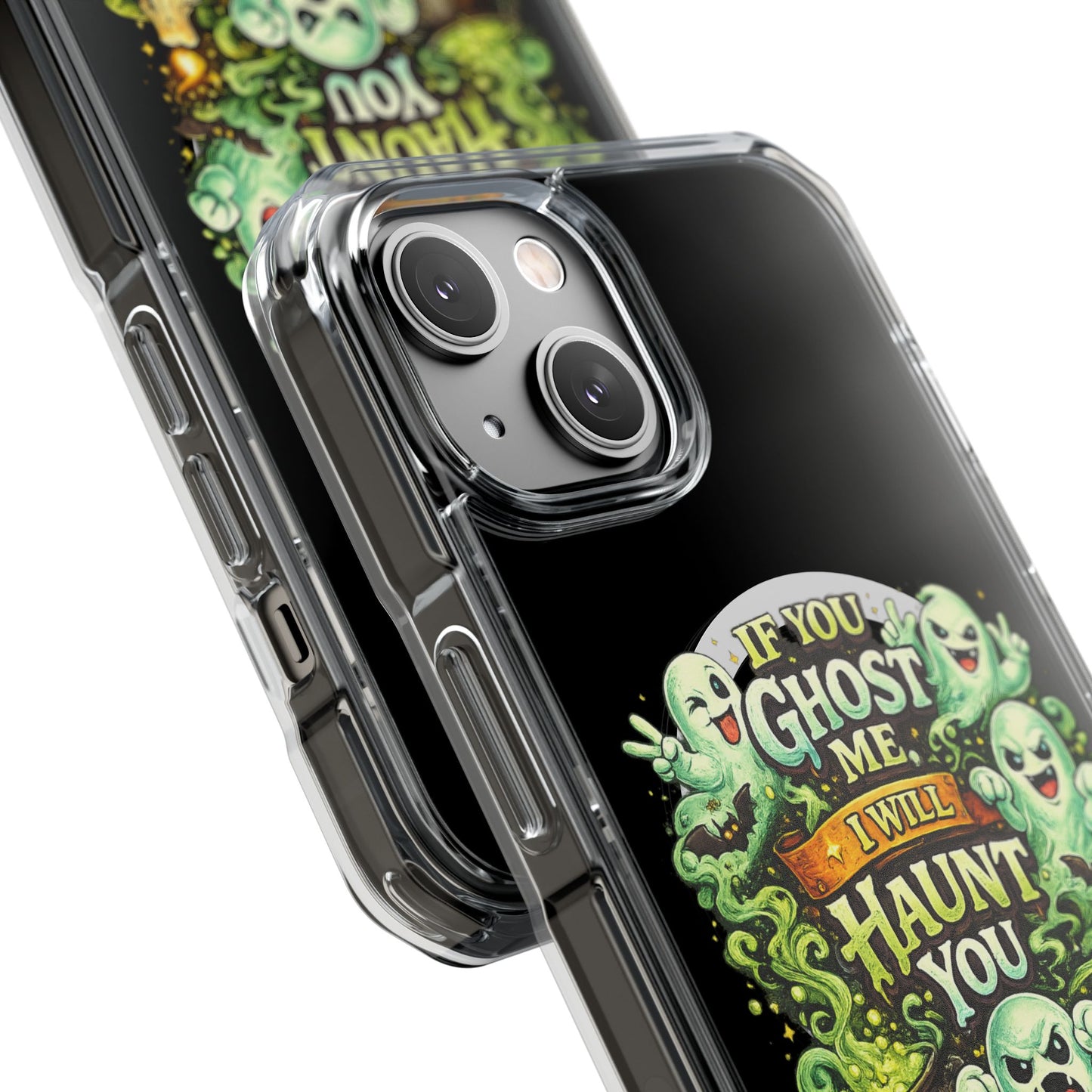 If You Ghost Me, I Will Haunt You - Clear Magnetic Phone Case