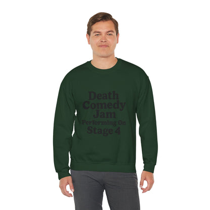 Death Comedy Jam: Performing On Stage 4- Crewneck Sweatshirt