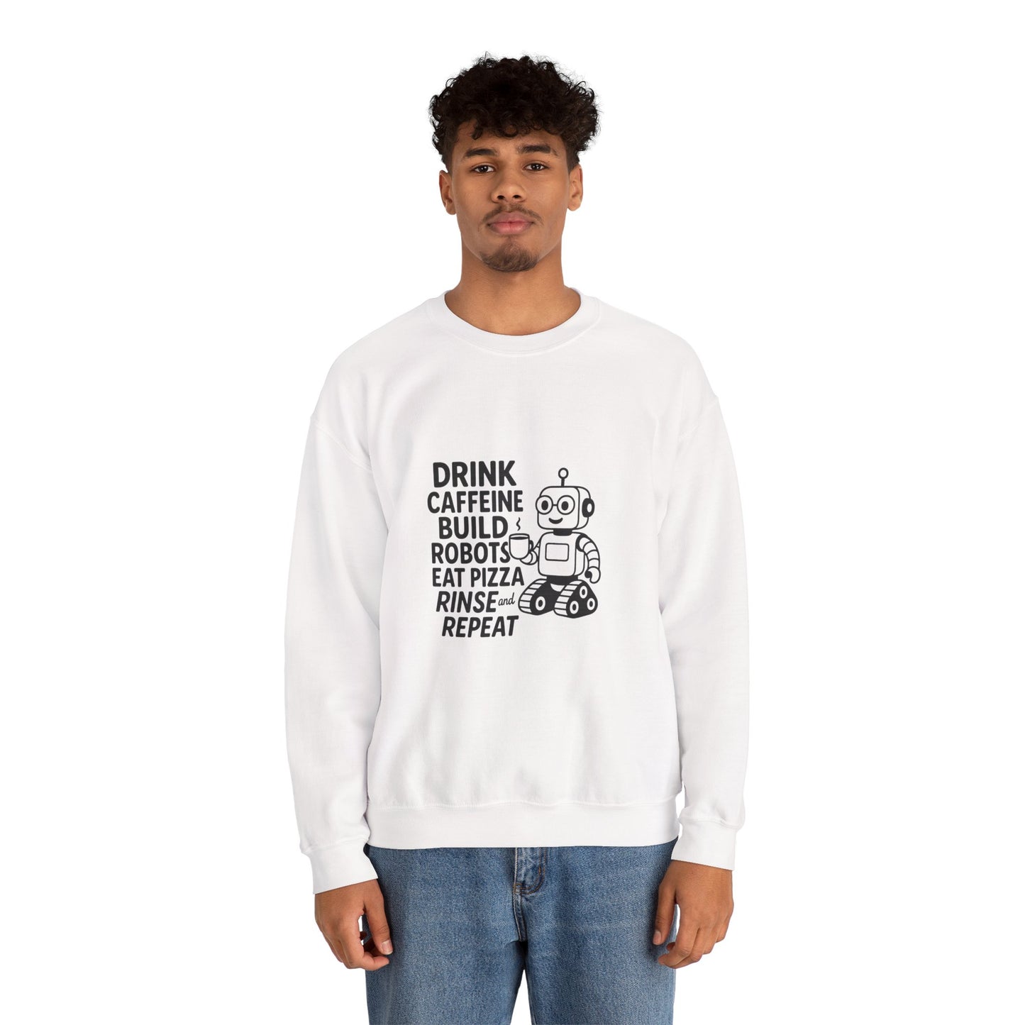 Drink Caffeine, Build Robots...... Sweatshirt