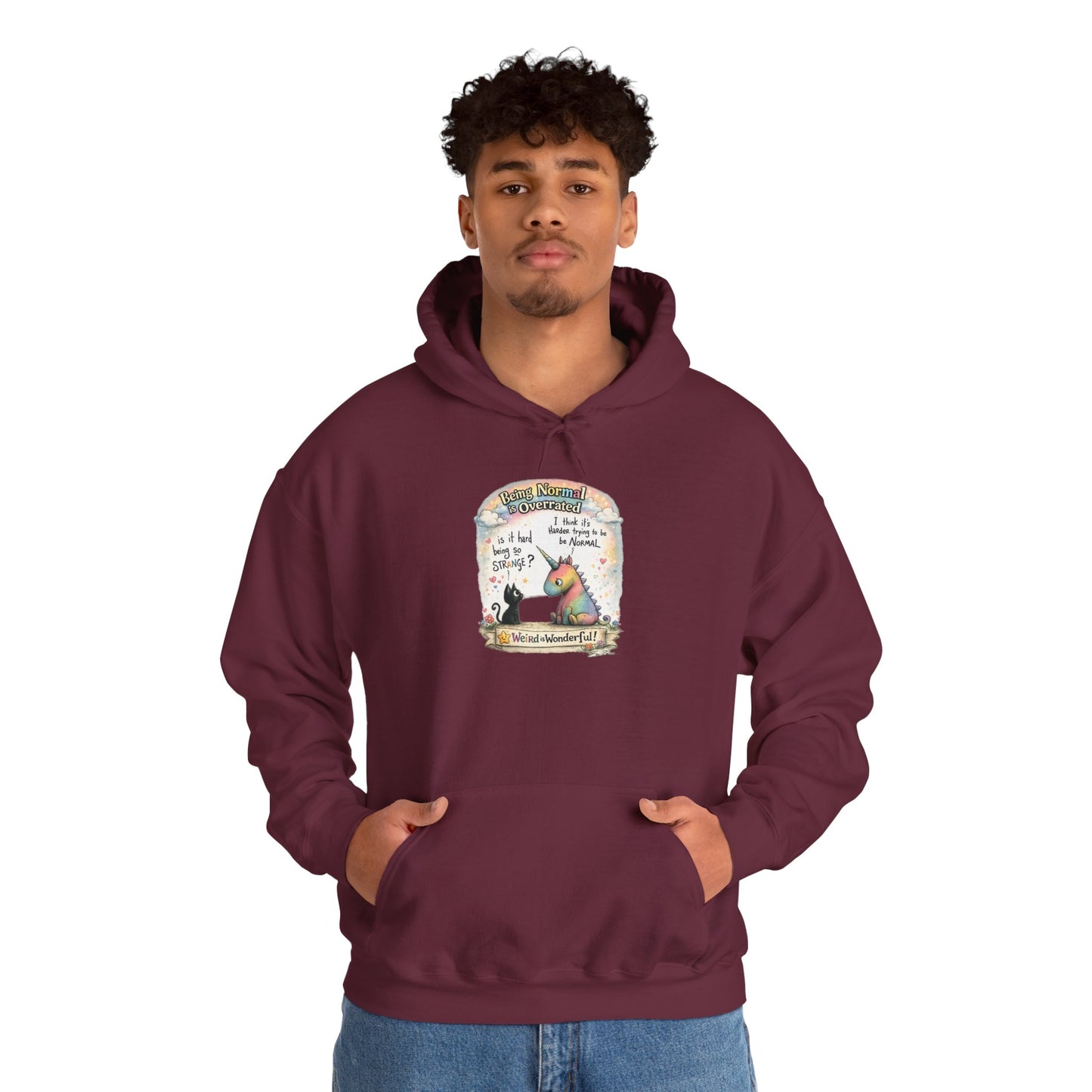 Being Normal is Overrated - Hoodie