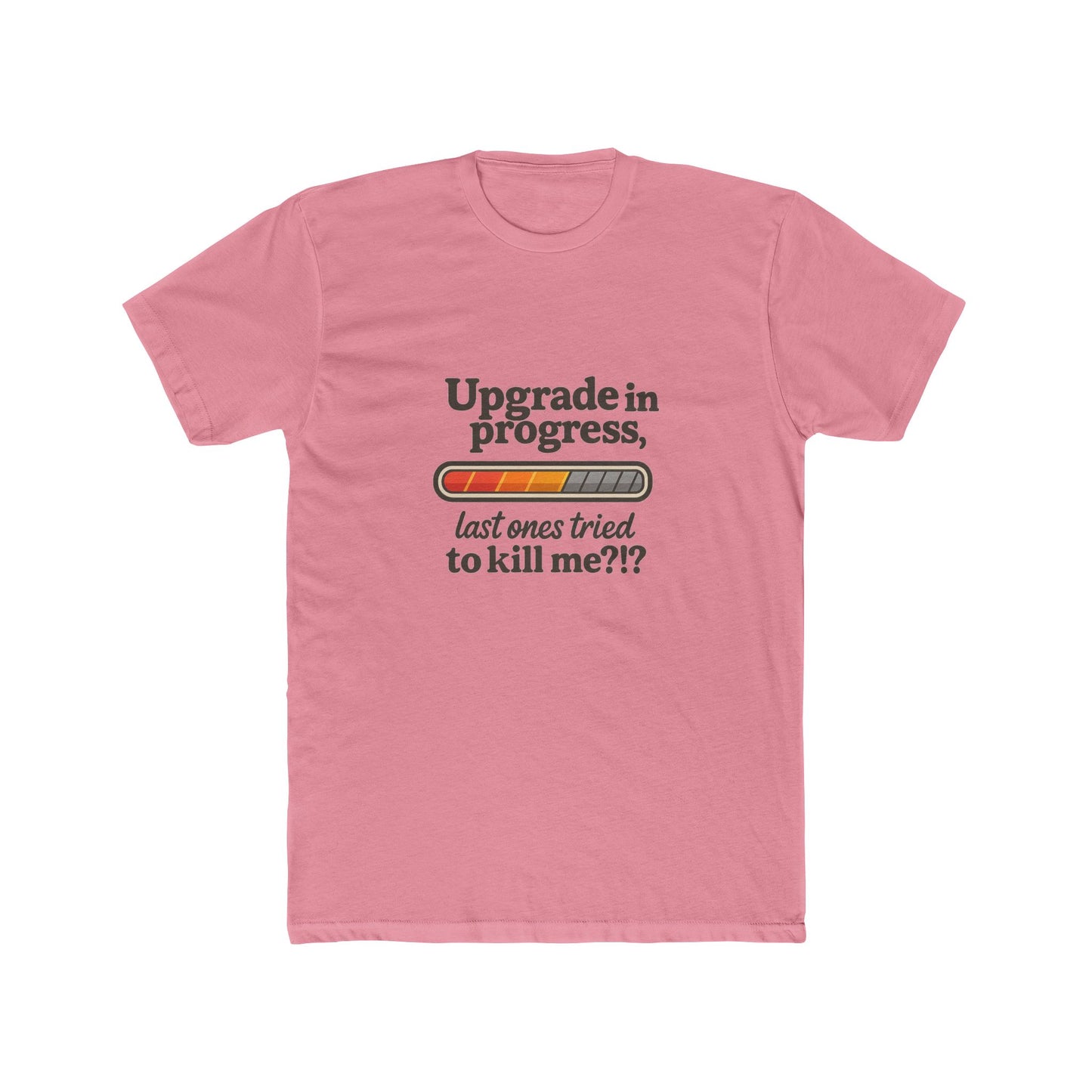 Upgrade in Progress T-Shirt — Breast Reconstruction