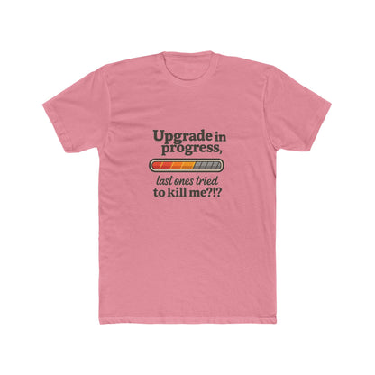 Upgrade in Progress T-Shirt — Breast Reconstruction