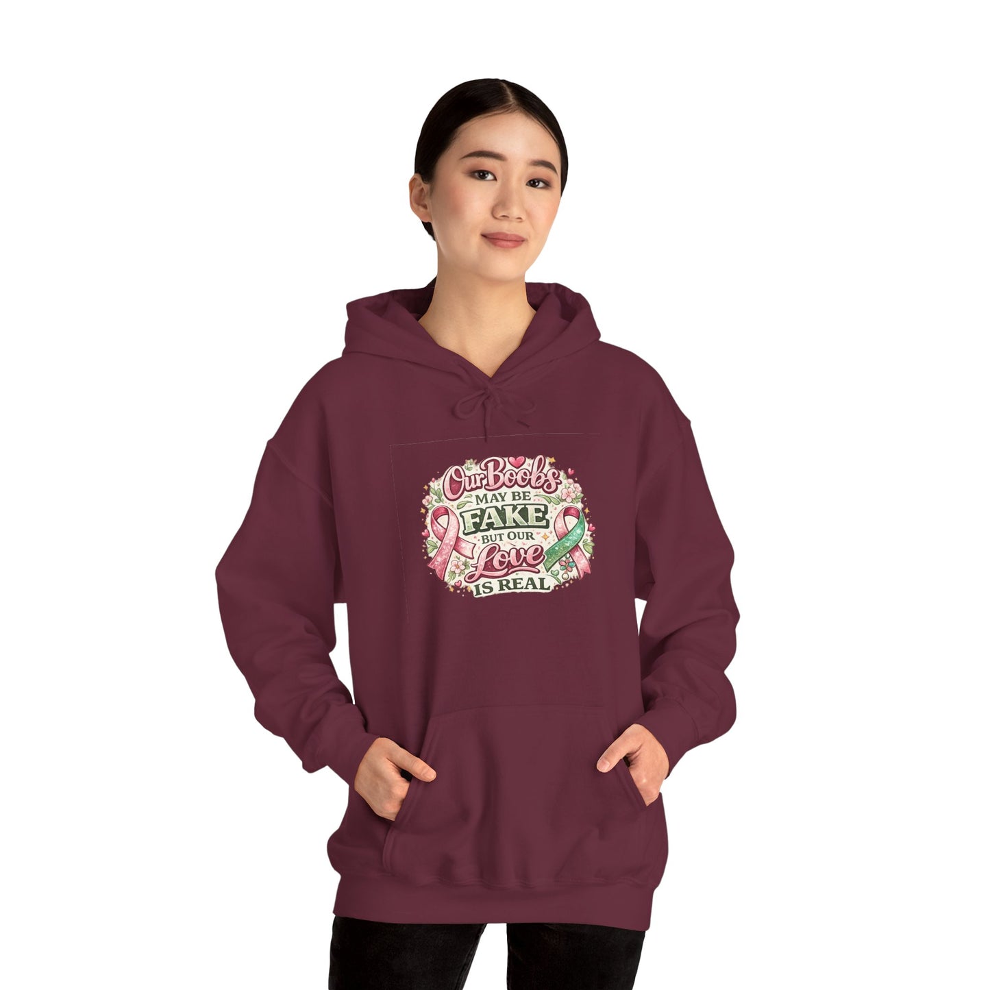 'Our Boobs May Be Fake But Our Love Is Real' Breast Cancer Awareness - Hoodie