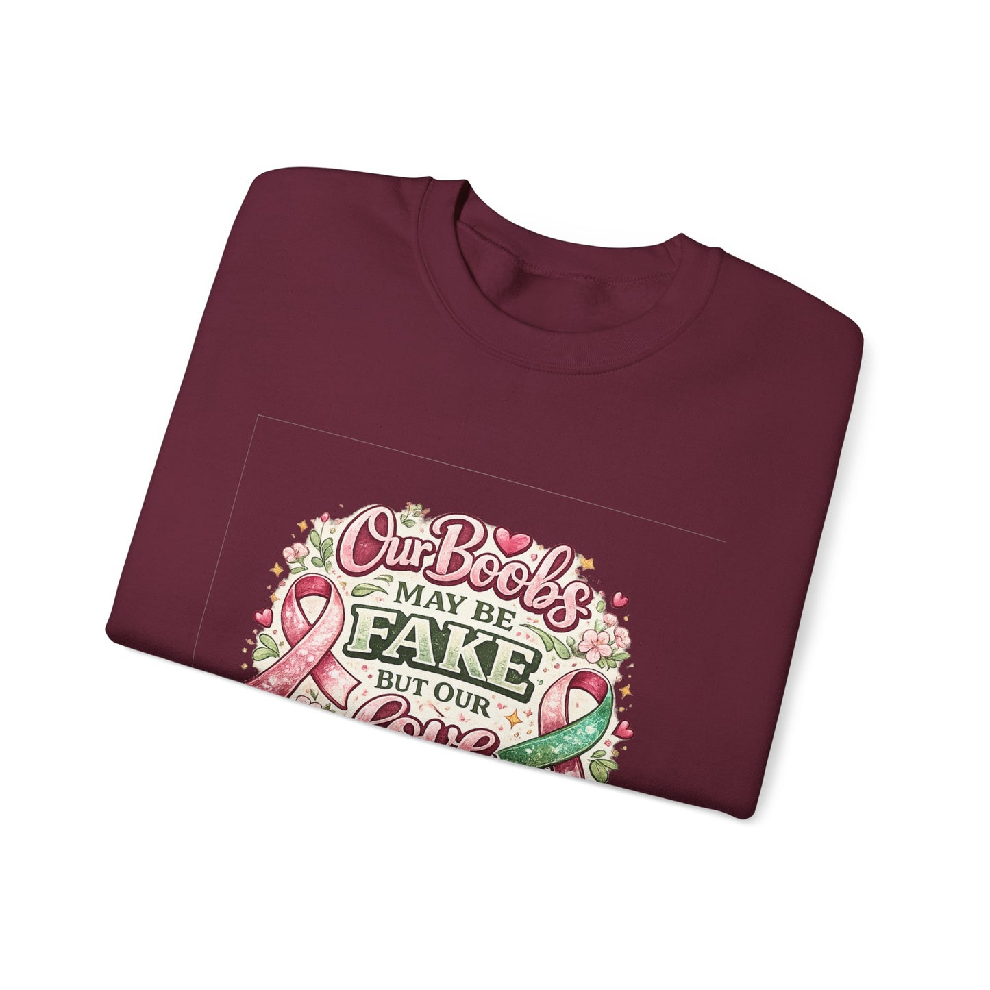Our Boobs May Be Fake But Our Love Is Real Breast Cancer Awareness Design - Crewneck Sweatshirt