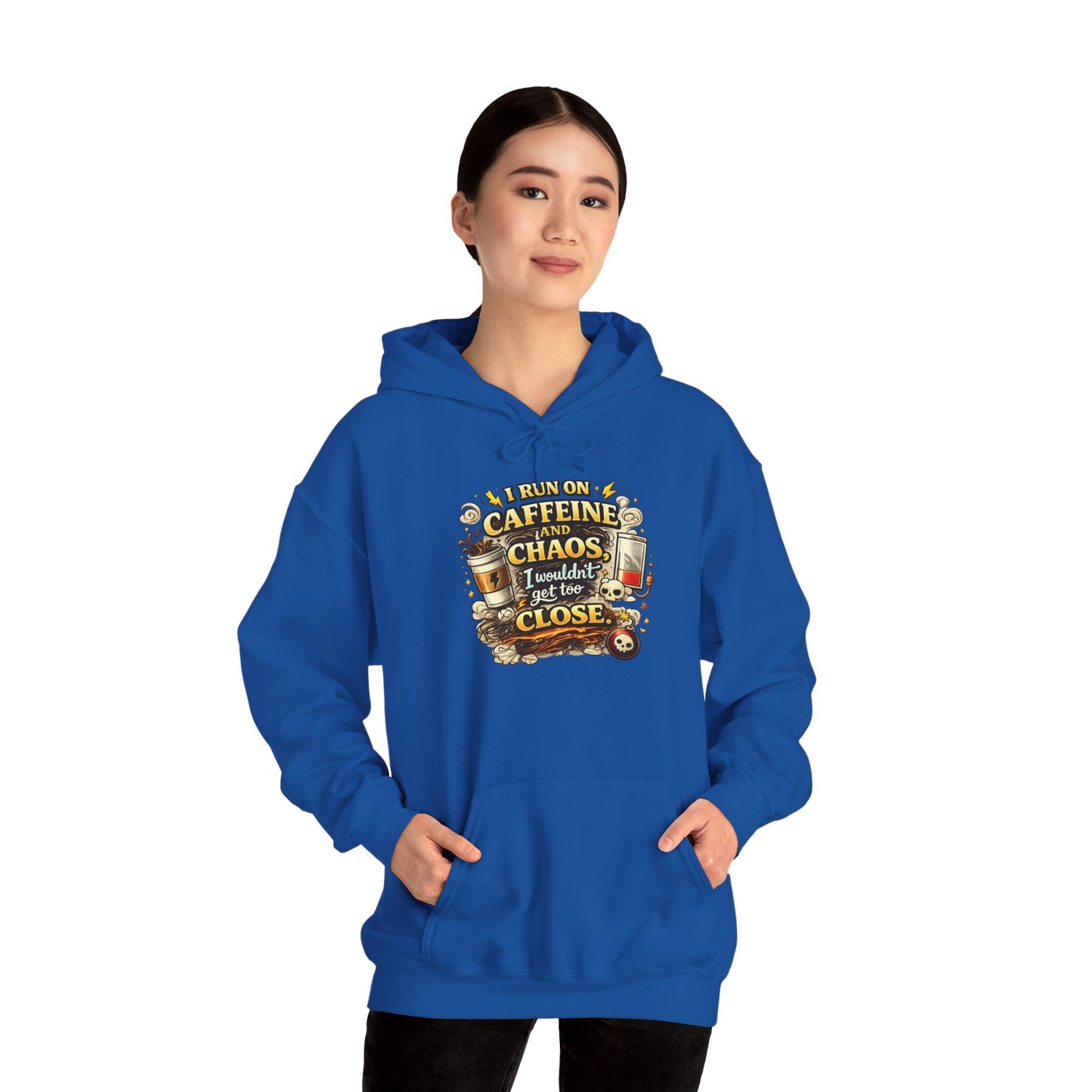 I Run on Caffeine And Chaos - Hooded