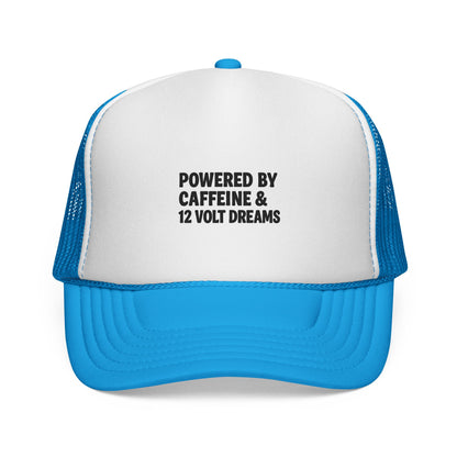 Powered by Caffeine & 12 Volt Dreams Trucker Hat