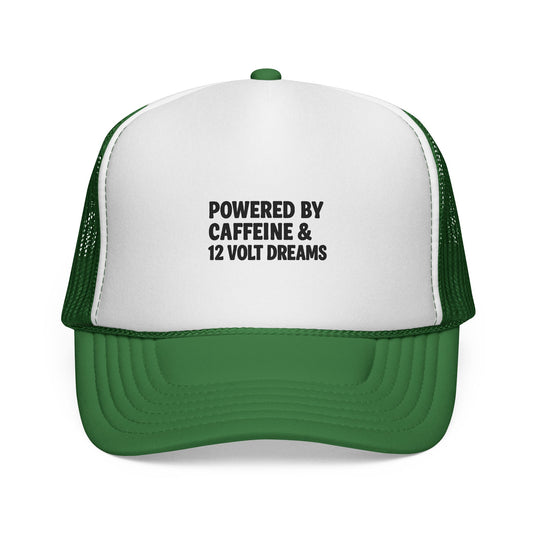 Powered by Caffeine & 12 Volt Dreams Trucker Hat